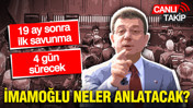 Ekrem İmamoğlu 19 ay sonra ilk kez savunmada