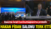 Bakü'de İsrail Cumhurbaşkanı'na protesto: Hakan Fidan salonu terk etti