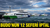 BUDO'nun 12 seferi iptal
