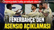 Fenerbahçe'den Asensio açıklaması: 'Önümüzdeki hafta ameliyat olacak'