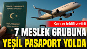 7 meslek grubuna yeşil pasaport gündemde: Meclis'e geldi