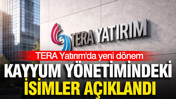 TERA Yatırım'da yeni dönem: Kayyum yönetimindeki isimler açıklandı