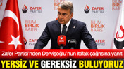 Zafer Partisi’nden Dervişoğlu’nun ittifak çağrısına yanıt: İki partiyi İYİ Parti'ye davet etmişti