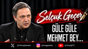 G&uuml;le g&uuml;le Mehmet Bey&hellip;