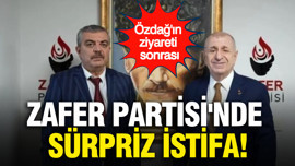 Özdağ'ın ziyareti sonrası Zafer Partisi'nde sürpriz istifa