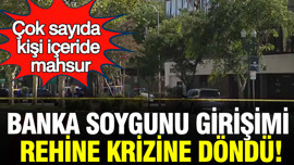 Banka soygunu girişimi rehine krizine döndü: Çok sayıda kişi içeride mahsur