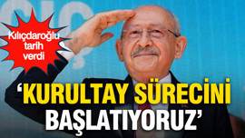 Kılıçdaroğlu açıkladı: CHP'de kurultay süreci başlıyor