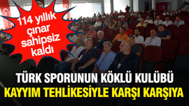 114 yıllık çınar sahipsiz kaldı: Türk sporunun köklü kulübünde kayyım tehlikesi