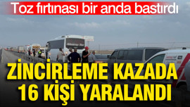 Toz fırtınası bir anda bastırdı: Zincirleme kazada 16 kişi yaralandı