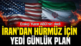 İran’dan Hürmüz için 7 günlük plan: Erakçi ‘Karar ABD’nin’ dedi
