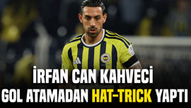 İrfan Can Kahveci gol atamadan hat-trick yaptı