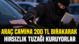 Hırsızların yeni tuzağı: Araç camına para bırakıp değerli eşyaları çalıyorlar
