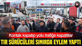 Edirne’de TIR sürücüleri sınırda eylem yaptı