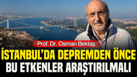 Prof. Dr. Osman Bektaş: İstanbul’un deprem riski sadece deprem bütçesiyle açıklanamaz