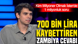 Kim Milyoner Olmak İster'de 1 milyonluk soru: 700 bin lira kaybettiren Zambiya cevabı