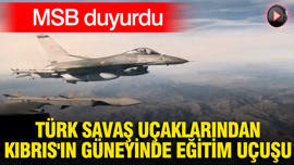 MSB duyurdu: Türk savaş uçaklarından Kıbrıs'ın güneyinde eğitim uçuşu