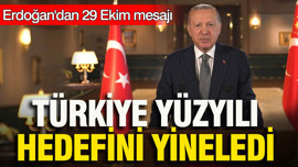 Erdoğan'dan 29 Ekim mesajı: 103 yıllık kararlılık en büyük motivasyon kaynağımız