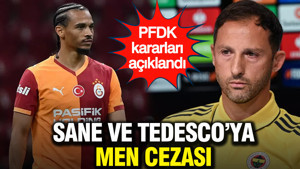 Sane ve Tedesco'ya men cezası