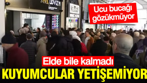 Kapalıçarşı’da adım atacak yer yok: Kuyumcuların elinde bile kalmadı