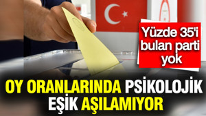 Oy oranlarında psikolojik eşik aşılamıyor: Yüzde 35'i bulan parti yok