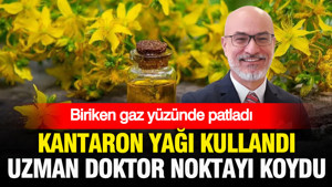 Biriken gaz yüzünde patladı... Kantaron yağı kullandı, uzman doktor noktayı koydu