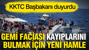 Gemi faciası kayıplarını bulmak için yeni hamle: KKTC Başbakanı duyurdu
