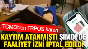 TCMB'den TRPOS kararı: Kayyım atanmıştı şimdi de faaliyet izni iptal edildi