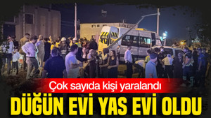Düğün evi yas evi oldu: Çok sayıda kişi yaralandı