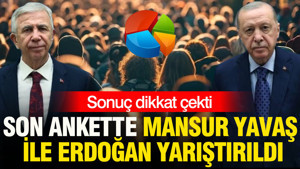 Son ankette Mansur Yavaş ile Erdoğan yarıştırıldı: Dikkat çeken sonuç