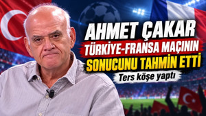 Ahmet Çakar Türkiye-Fransa maçının sonucunu tahmin etti: Ters köşe yaptı