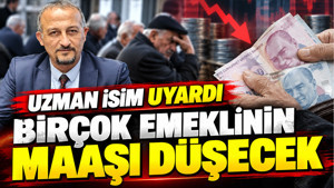 SGK uzmanı Murat Bal uyardı: Birçok emeklinin maaşı düşecek