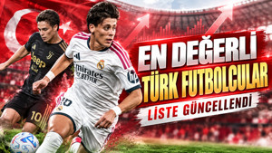 Liste güncellendi: İşte en değerli Türk futbolcular
