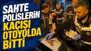 Sahte polislerin kaçışı otoyolda bitti