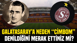 Galatasaray’a neden “Cimbom” denildiğini merak ettiniz mi?