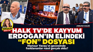 Halk TV'de Kayyum, Erdoğan'ın elindeki 'Fon' dosyası: Mansur Yavaş'ın gecesinde fısıldananlar
