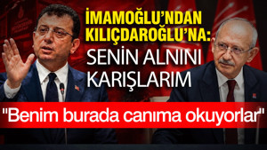 İmamoğlu'ndan Kılıçdaroğlu'na: Senin alnını karışlarım