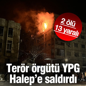 YPG Halep'e saldırdı