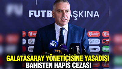 Galatasaray Kulübü Genel Sekreteri Yazgan'a 10 ay hapis cezası