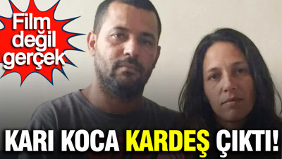 Film değil gerçek: Karı koca kardeş çıktı