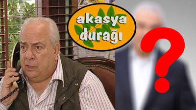 Yeniden çekilen Akasya Durağı’nda Nuri Baba'dan sonra gelecek oyuncu çok şaşırttı