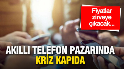 Akıllı telefon pazarında kriz kapıda: Fiyatlar zirveye çıkacak