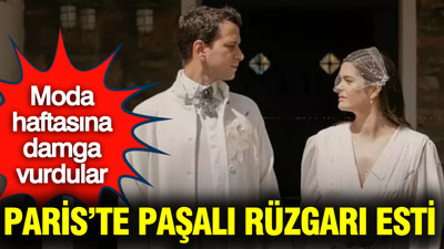 Moda haftasına damga vurdular: Paris'te Paşalı rüzgarı esti