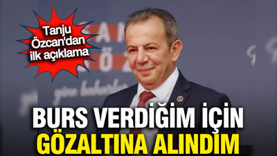 Tanju Özcan'dan gözaltı sonrası ilk açıklama: Burs verdiğim için buradayım
