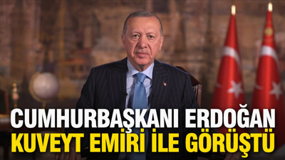 Cumhurbaşkanı Erdoğan Kuveyt Emiri ile görüştü
