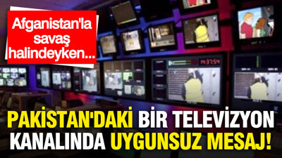 Pakistan'da bir televizyon kanalında uygunsuz mesaj