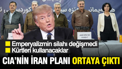 CIA'nin İran planı ortaya çıktı: Emperyalizmin silahı yine aynı