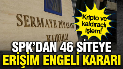 SPK’dan 46 İnternet sitesine erişim engeli