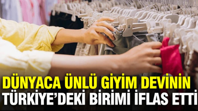 Dünyaca ünlü giyim devinin Türkiye’deki birimi iflas etti: Kadın giyimin öncüleri arasındaydı…