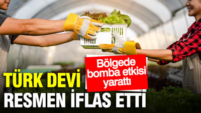 Türk tarım firması iflas etti: Pazarlarda pek çok ürünü bulunuyordu...