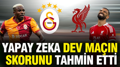 Yapay zeka Galatasaray-Liverpool maçının skorunu tahmin etti